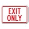 Signmission Exit Sign 12inx18in Heavy Gauge Aluminum Signs, 12" H, 18" L, A-1218 Enter-Exit Signs - Exit Only A-1218 Enter-Exit Signs - Exit Only - alternate 1